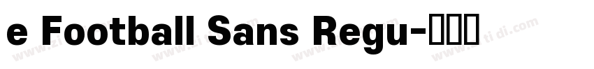 e Football Sans Regu字体转换